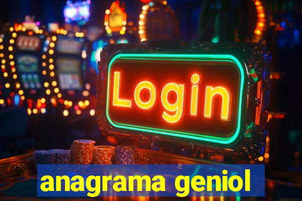 anagrama geniol